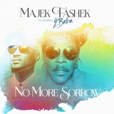 No More Sorrow – Majek Fashek Ft. 2baba [Download Mp3]
