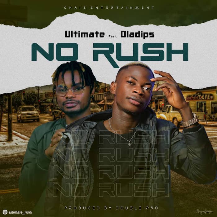 No Rush — Ultimate Ft. Oladips