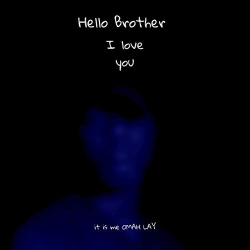 Omah Lay – Hello Brother Mp3 Download