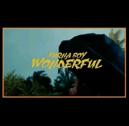 Video: Burna boy – Be Wonderful