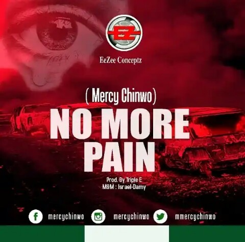 No More Pain — Mercy Chinwo Mp3 Download