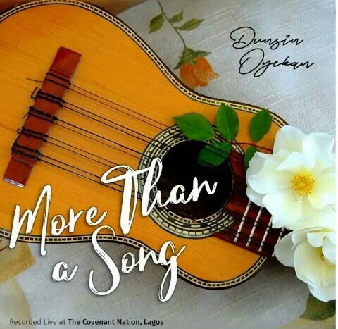 Dunsin Oyekan – More Than A Song Mp3 Download