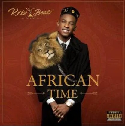 Full Album: Krizbeatz – African Time