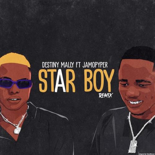 Destiny Mally Ft. JamoPyper – Star Boy (Remix)