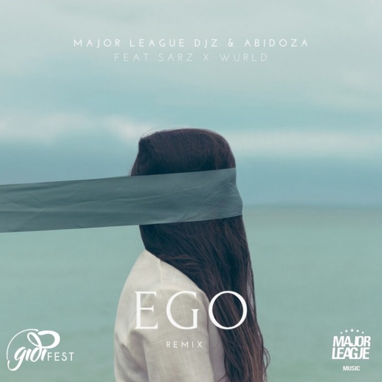 Major League DJz, Abidoza – “Ego” (Amapiano Remix) ft. Sarz, WurlD Mp3 Download