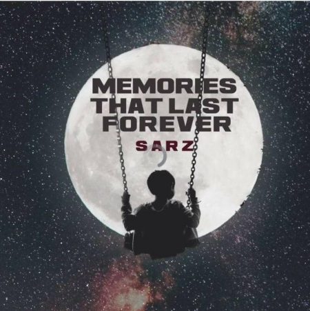 EP: Sarz — Memories That Last Forever