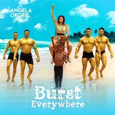 DOWNLOAD ALBUM: Angela Okorie – Burst Everywhere