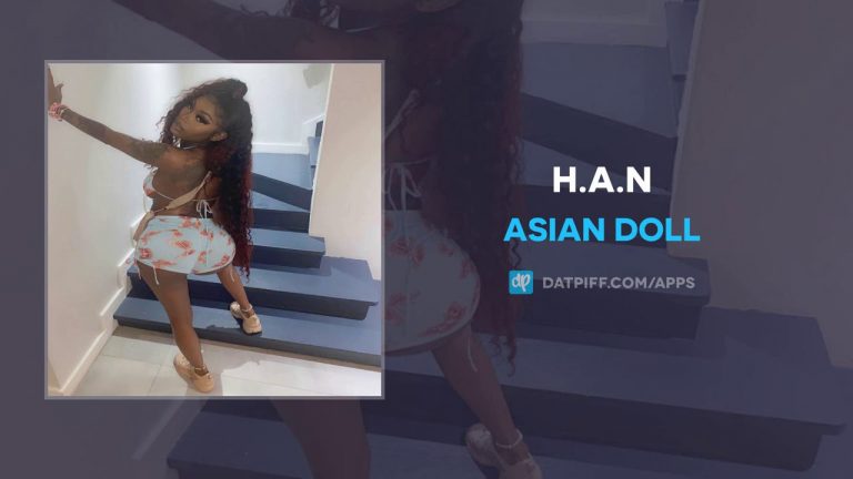 DOWNLOAD MP3: Asian Doll – H.A.N