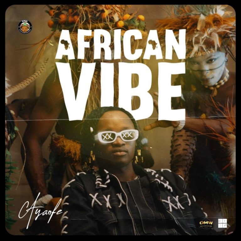 DOWNLOAD MP4: Ayanfe – African Vibe