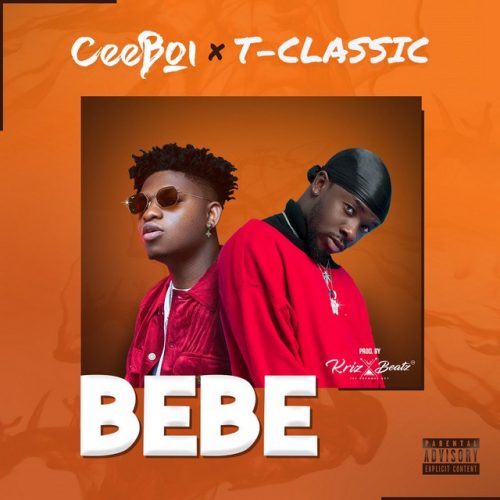 DOWNLOAD MP3: Ceeboi Ft. T-Classic – Bebe