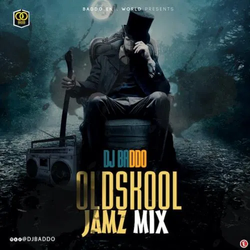 DJ Baddo – Oldskool Jamz Mix (Mixtape)