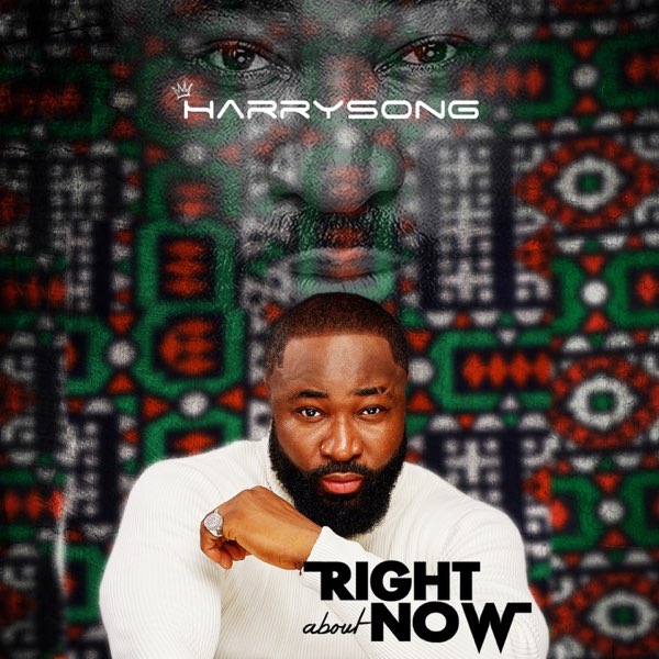 EP: Harrysong – Right About Now