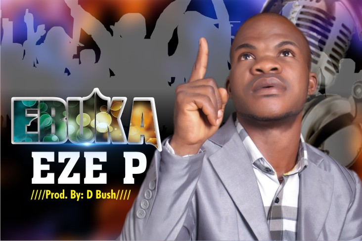 Eze P — Ebuka Prod. By Dbush beats