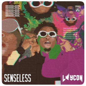 DOWNLOAD MP3: Laycon – Senseless