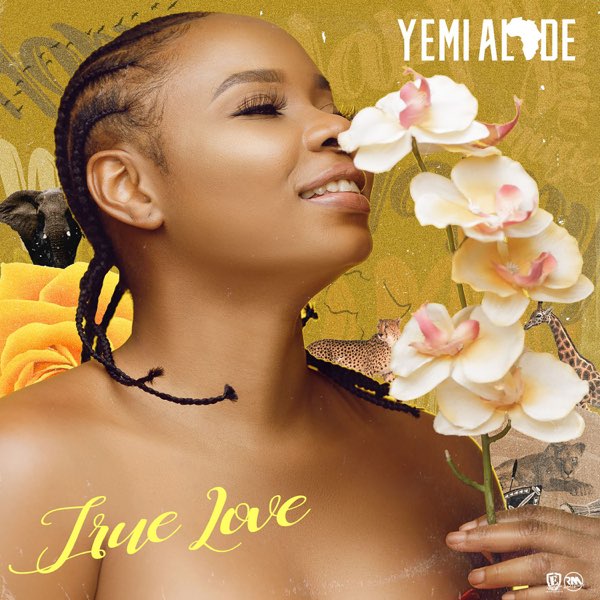 DOWNLOAD Yemi Alade – True Love MP3