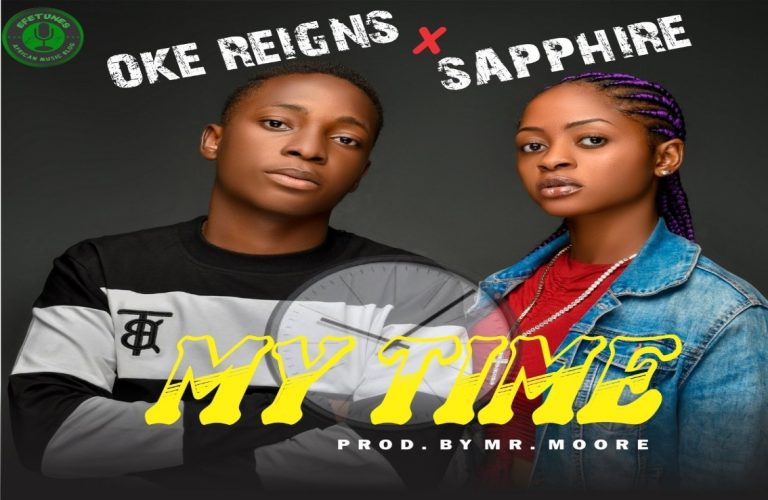 DOWNLOAD MP3: Oke Reigns – My Time Ft. Sapphire