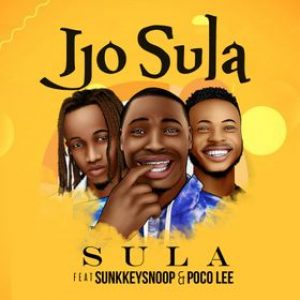 DOWNLOAD MP3: Sula ft Sunkkeysnoop & Poco Lee – Ijo Sula