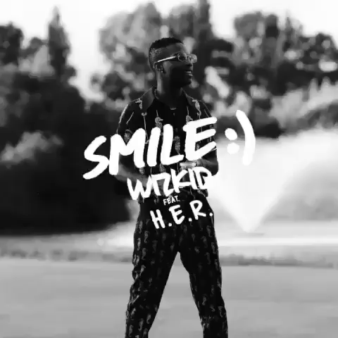 VIDEO: Wizkid ft H.E.R – Smile