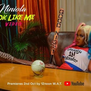 VIDEO: Niniola – Look Like Me Mp4