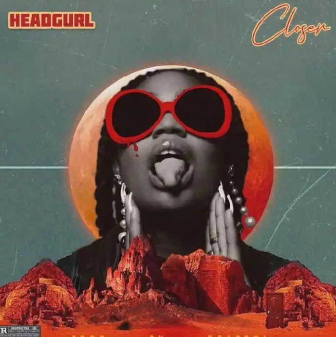 DOWNLOAD MP3: Headgurl – Closer