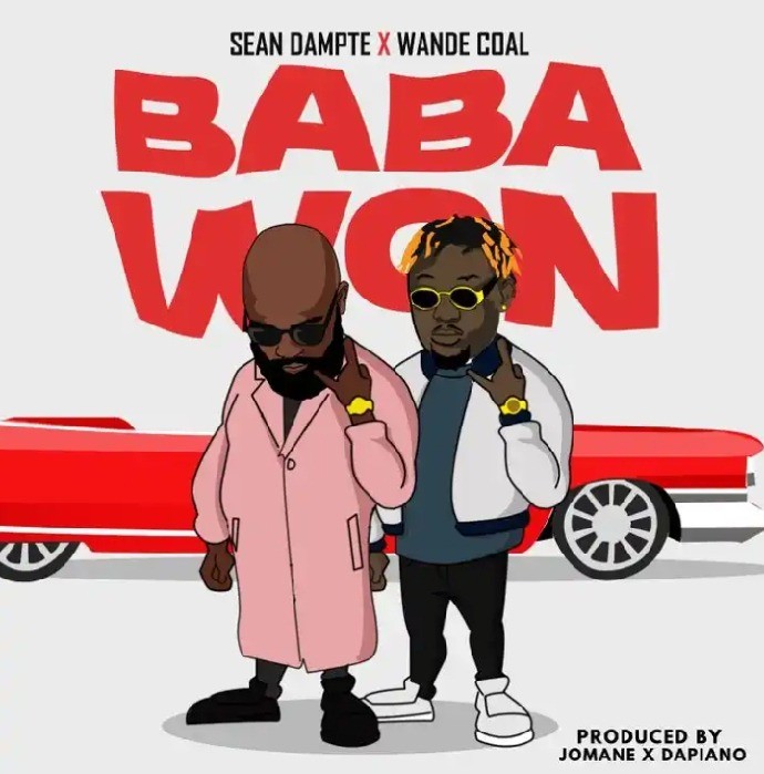 DOWNLOAD MP3: Sean Dampte Ft Wande Coal – Baba Won