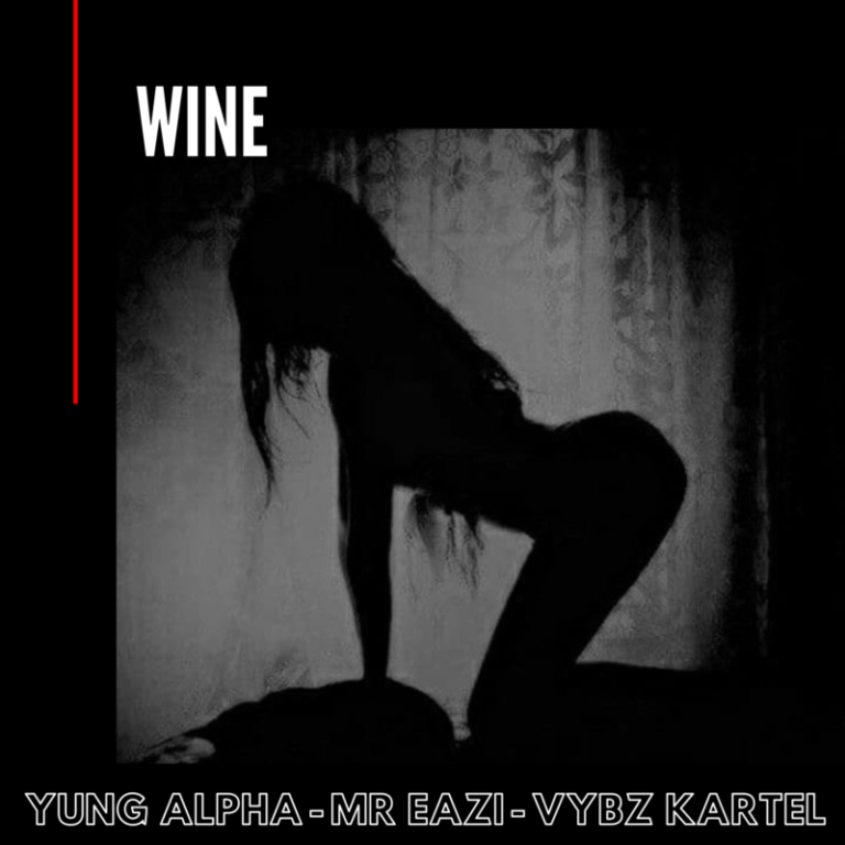 DOWNLOAD MP3: Yung Alpha x Mr Eazi x Vybz Kartel – WINE