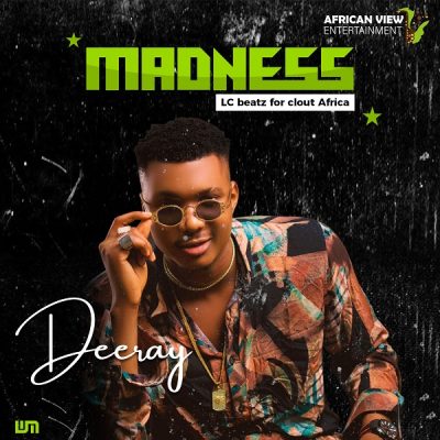 DOWNLOAD MP3: Deeray – Madness