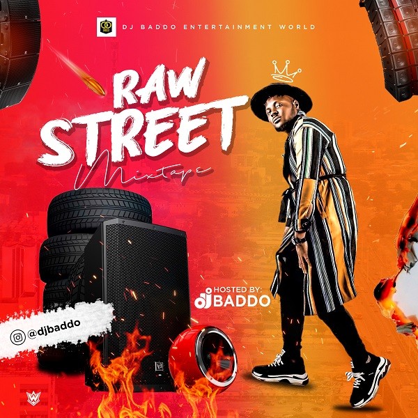 DOWNLOAD MP3: DJ Baddo – Raw Street Mix