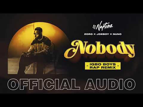 DOWNLOAD MP3: DJ Neptune – “Nobody (Igbo Boys Rap Remix)” ft. Joeboy, Nuno, Zoro
