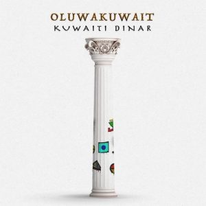 DOWNLOAD Oluwakuwait — Kuwaiti Dinar EP