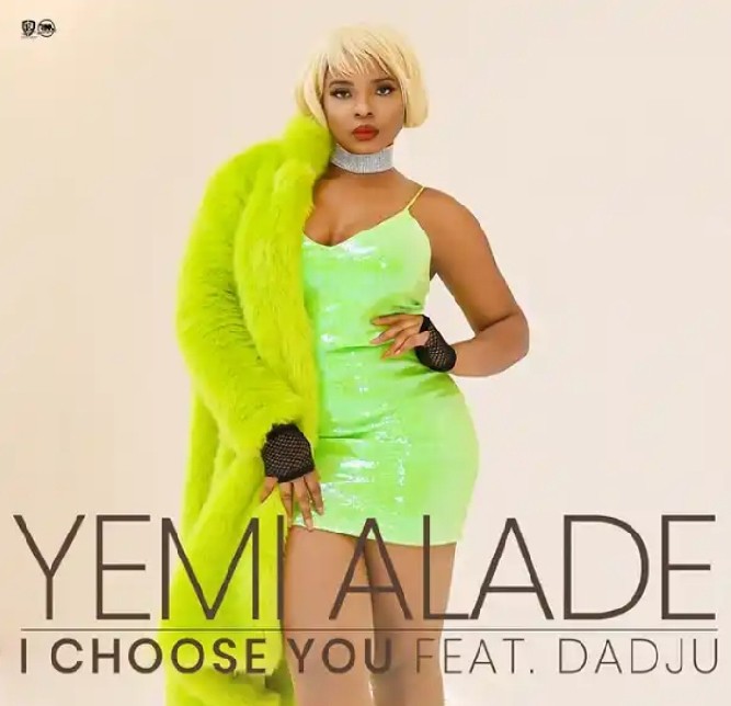 DOWNLOAD MP3: Yemi Alade – I Choose You Ft. Dadju