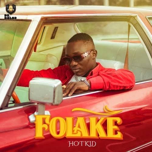 DOWNLOAD MP3: Hotkid – Folake