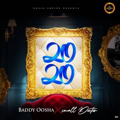 DOWNLOAD Baddy Oosha – 2020 ft. Small Doctor FREE MP3