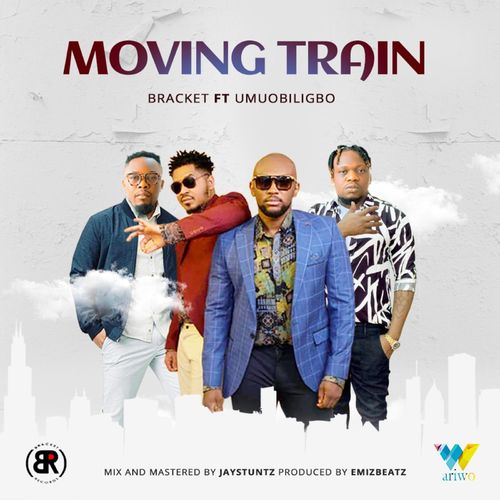 DOWNLOAD Bracket – Moving Train Ft. Umu Obiligbo FREE MP3