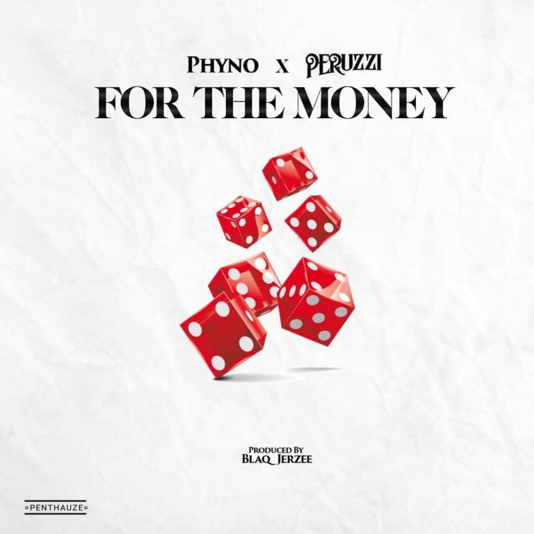 For The Money by Phyno Ft Peruzzi