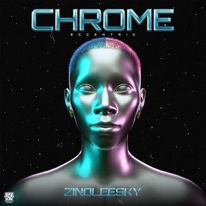 Chrome (Eccentric) EP by Zinoleesky