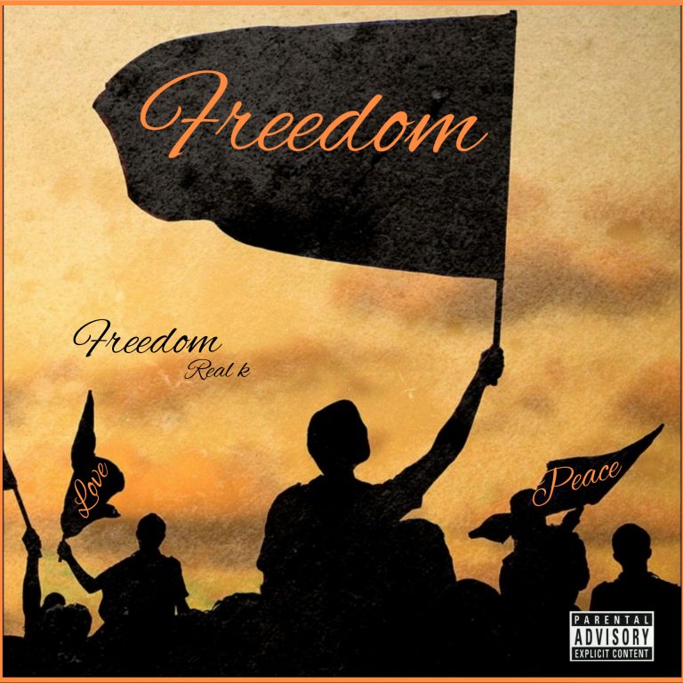 Freedom by Real K MP3 DOWNLOAD