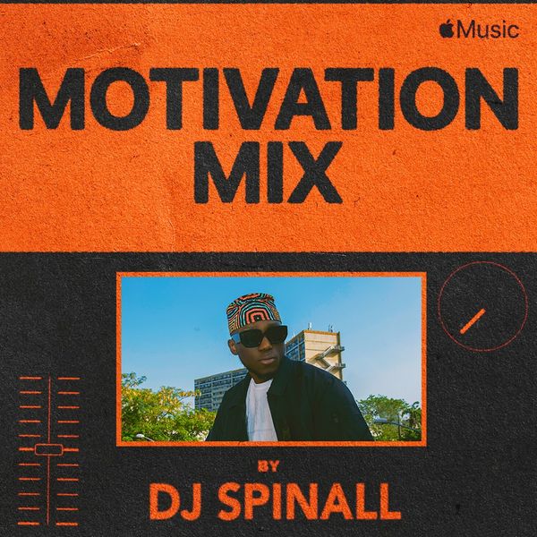 MIXTAPE: DJ Spinall – “Motivation Mix”