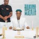 Dotman – Hakuna Matata Album