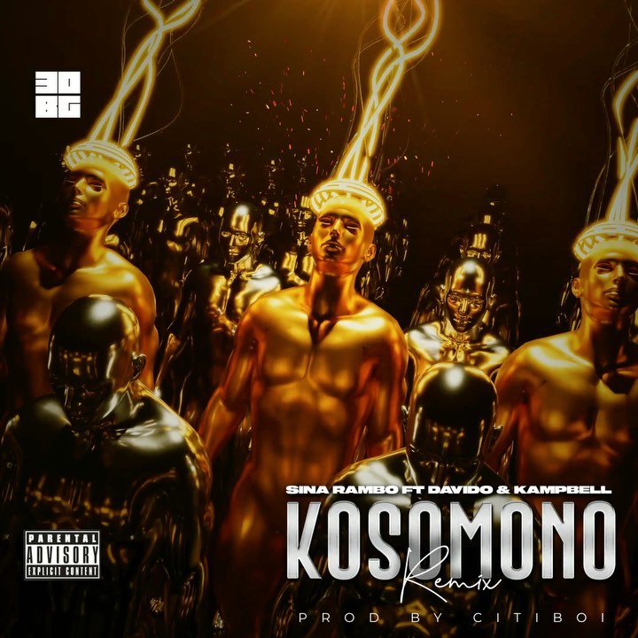 DOWNLOAD Sina Rambo – Kosomono Remix ft. Davido, Kampbell MP3
