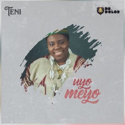 Teni – Uyo Meyo [Mp3 Download]