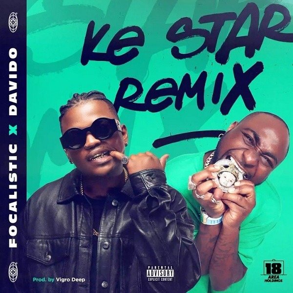 Focalistic Collaborates with Davido on ‘Ke Star’ Remix, Download!