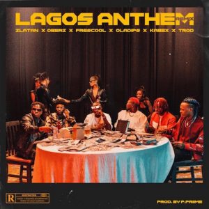 Zlatan – Lagos Anthem (Remix) Ft. Oberz, Frescool, Oladips, Kabex & Trod