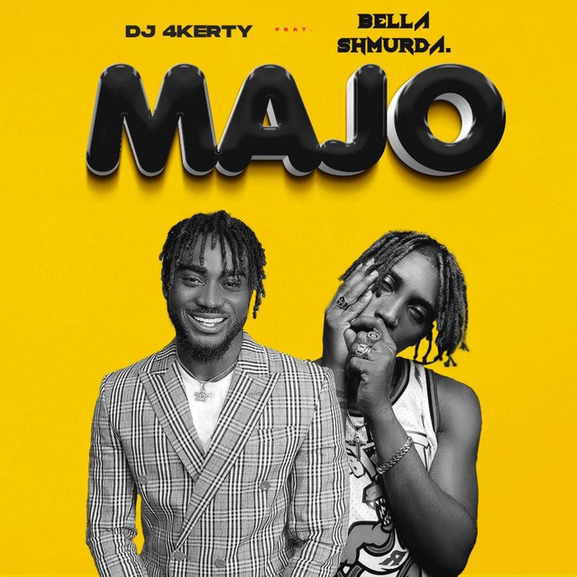 AUDIO:- DJ 4Kerty – Majo ft. Bella Shmurda