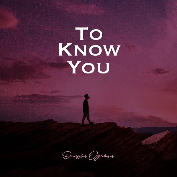 Dunsin Oyekan Shares new song “To Know You”: Listen