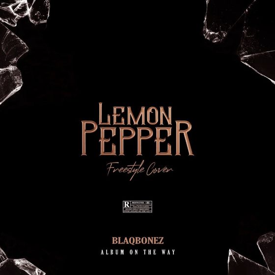Blaqbonez – Lemon Pepper (Freestyle Cover) [AUDIO × VIDEO]