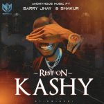 Anonymous Music Worldwide – Rest On Kashy ft. Barry Jhay & Shakur