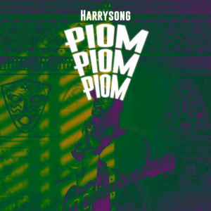 Harrysong – Piom Piom Piom