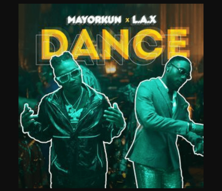 Mayorkun – Dance (Oppo) ft. L.A.X Mp3 Download