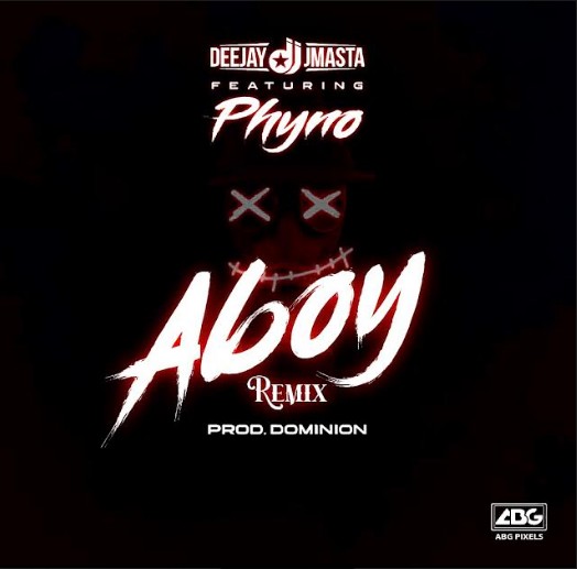 Deejay J Masta – Aboy (Remix) ft. Phyno Mp3 Download